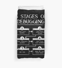6 Stages Of Debugging Computer Programming Duvet Cover