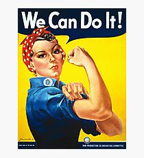 We Can Do It - Rosie the Riveter Photographic Print