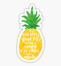 Be A Pineapple Sticker