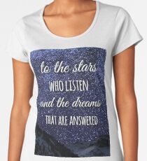 To The Stars Who Listen Women's Premium T-Shirt