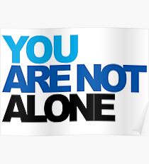 You Are Not Alone - Dear Evan Hansen Poster