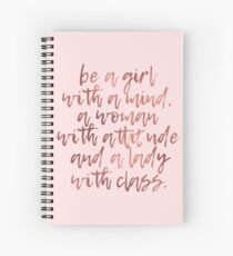 Cuaderno de espiral Sé una chica con una mente, una mujer con actitud y una dama con clase