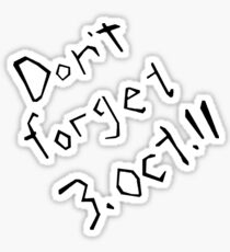 Don't Forget 3rd October 11 Fullmetal Alchemist Sticker