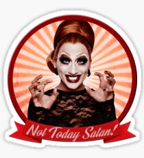 Bianca del Rio - Not Today, Satan! Sticker