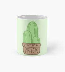 Don't Be a Prick Cactus Mug