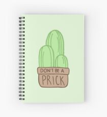 Cuaderno de espiral No seas un prick Cactus
