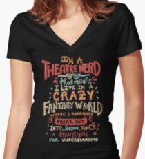 I'm a Theatre Nerd Women's Fitted V-Neck T-Shirt