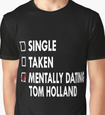 Dating Tom Holland Graphic T-Shirt
