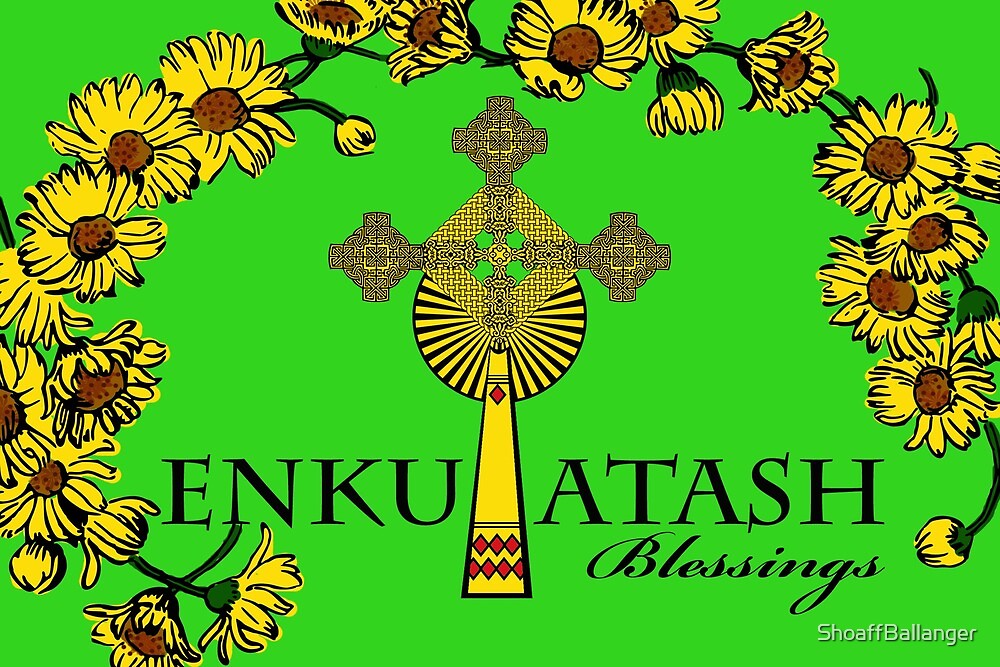 "Enkutatash Blessings, Ethiopian New Year, Daises and Cross" by