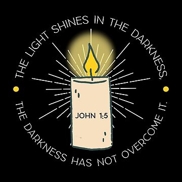 light shine in the darkness bible verse