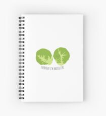 Everyday I'm Brusselin' Spiral Notebook