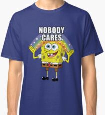 Spongebob Nobody Cares Classic T-Shirt