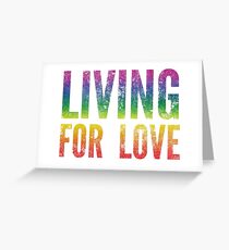 Living For Love Greeting Card