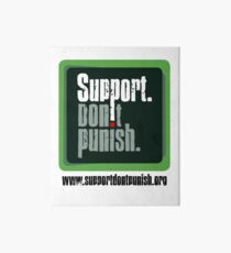 Support Don't Punish Art Board