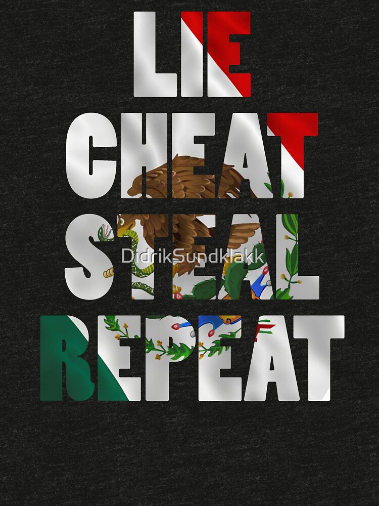 lie cheat steal t shirt