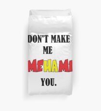 Don't Make Me KAMEHAMEHA You. Duvet Cover