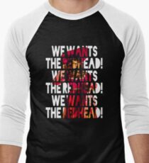 We Wants the Redhead! Men's Baseball ¾ T-Shirt