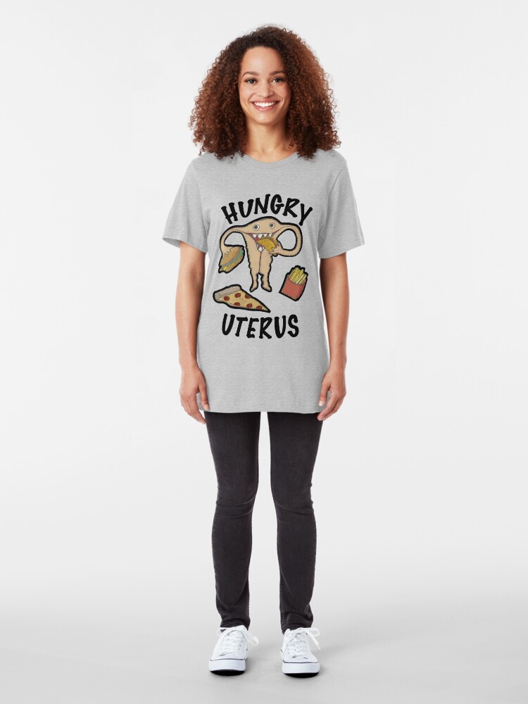 Alternate view of Hungry Uterus Slim Fit T-Shirt