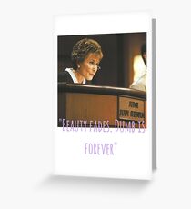 Judge judy. Beauty fades, dumb is forever. Greeting Card
