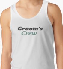 Groom's Crew Tank Top
