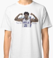 Trust the Process Classic T-Shirt
