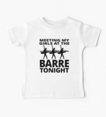 Meeting My Girls At the Barre Baby Tee
