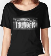 Thunder - Imagine Dragons lyrics Women's Relaxed Fit T-Shirt