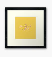 POSITIVE VIBES ONLY YELLOW Framed Print