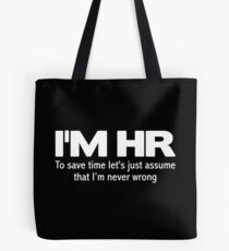 I'm HR human resources Tote Bag