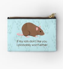 If my rats don't like you I probably won't either Studio Pouch