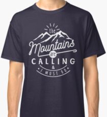 Camiseta clásica Las montañas están llamando y debo irme