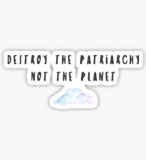 Pegatina Destruye el patriarcado, no el planeta