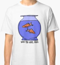 Fisch du warst hier Classic T-Shirt