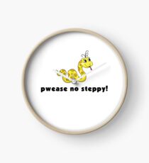 Reloj pwease no steppy!