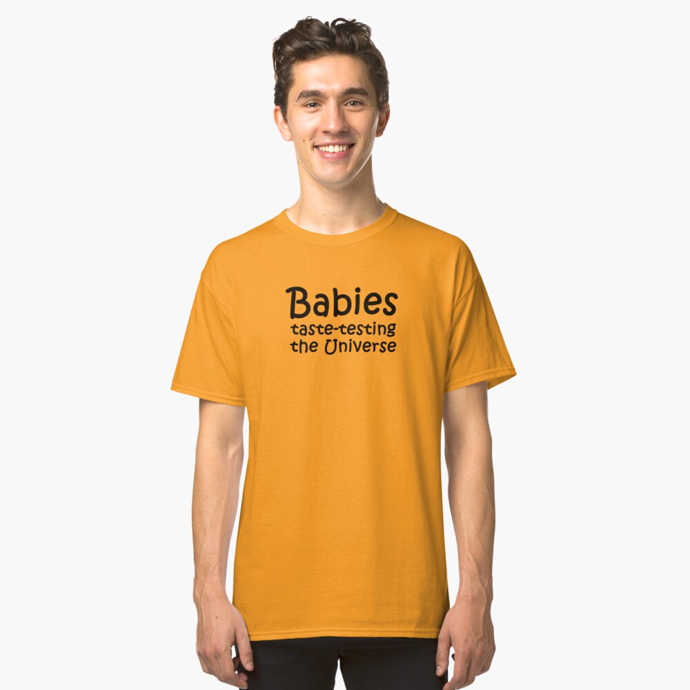 Babies Taste Testing Classic T-Shirt