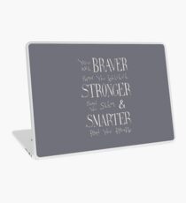 You are Braver Laptop Skin