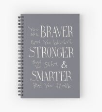 You are Braver Spiral Notebook