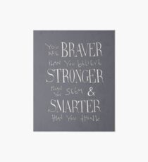 You are Braver Art Board