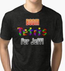 Boom Tetris for Jeff Tri-blend T-Shirt