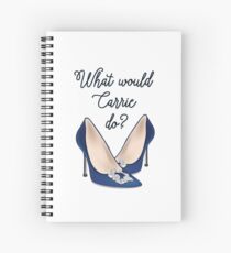 what would carrie do? Spiral Notebook