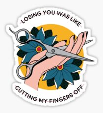 Cutting My Fingers Off Sticker
