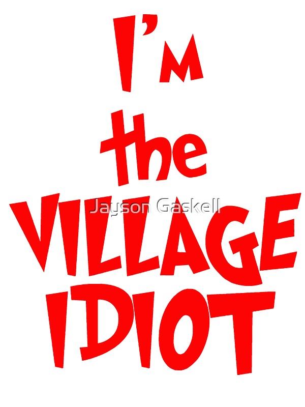 Village Idiot Stickers By Jayson Gaskell Redbubble