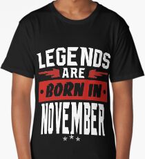 LEGENDS ARE BORN IN NOVEMBER Long T-Shirt