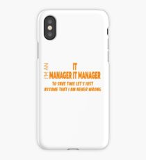 IT MANAGER IT MANAGER iPhone Case
