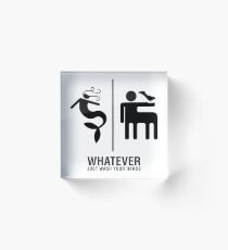 WHATEVER Just Wash Your Hands Acrylic Block