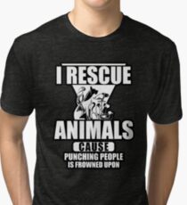 I Rescue Animals Shirt Tri-blend T-Shirt