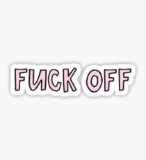 Va te faire foutre Sticker