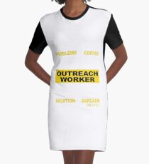 OUTREACH WORKER Graphic T-Shirt Dress