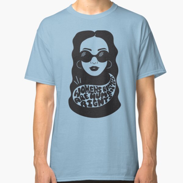 Women's rights are human rights Classic T-Shirt