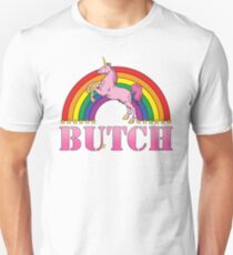 Butch! Unisex T-Shirt